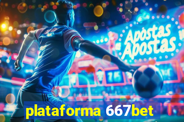 plataforma 667bet